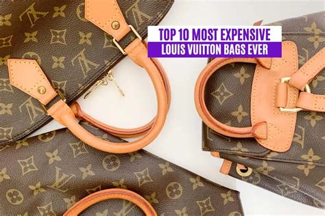 most valuable louis vuitton bag